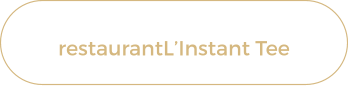 restaurantL’Instant Tee